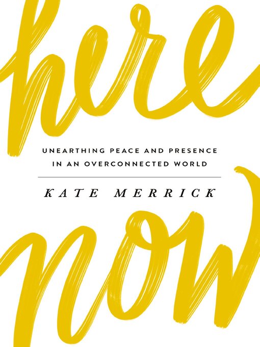 Title details for Here, Now by Kate Merrick - Available